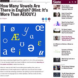 AEIOU and sometimes Y: How many English vowels and what is a vowel anyway?