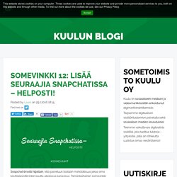 Somevinkki 12: Lisää seuraajia Snapchatissa – helposti!