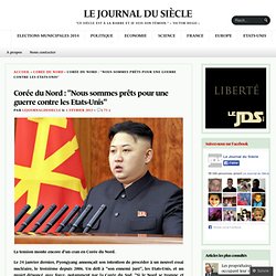 Corée du Nord : « Nous sommes prêts pour une guerre contre les Etats-Unis 
