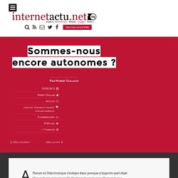 Sommes-nous encore autonomes