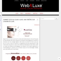 Sommet 2010 du Club e-Luxe: une fenêtre sur l'avenir du luxe