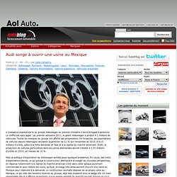 Audi songe à ouvrir une usine au Mexique