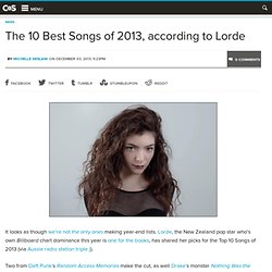 The 10 Best Songs of 2013, according to Lorde