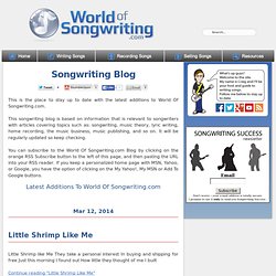 Songwriting blog - World Of Songwriting.com Blog