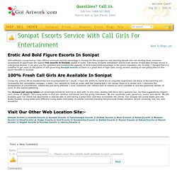 Sonipat Escorts Service With Call Girls For Entertainment blog by Puravi Kumbai