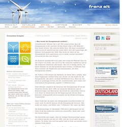 Franz Alt - Artikel zu Erneuerbaren Energien, Solarzellen, Biomasse, Windenergie, Erdwärme, Wasserstoff, Klima