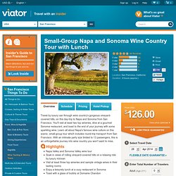 Small-Group Napa and Sonoma Wine Country Tour with Lunch - San Francisco