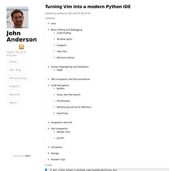 John Anderson ( sontek ) - Turning Vim into a modern Python IDE