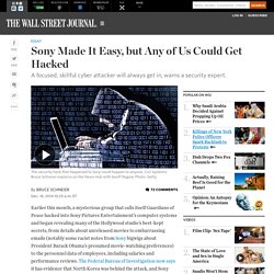 Sony Made It Easy, but Any of Us Could Get Hacked