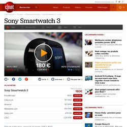 Sony Smartwatch 3 : le test