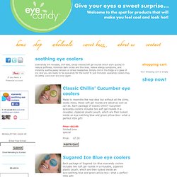 soothing eye coolers : eyecandy coolers