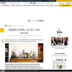 Sophie Calle, sa vie : son œuvre