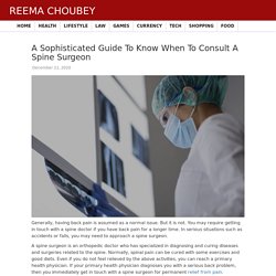 A Sophisticated Guide To Know When To Consult A Spine Surgeon
