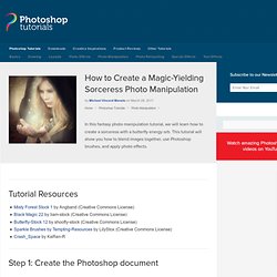 How to Create a Magic-Yielding Sorceress Photo Manipulation