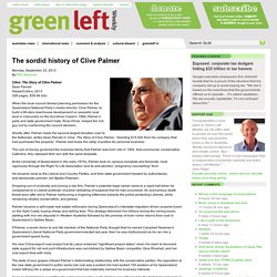 The sordid history of Clive Palmer
