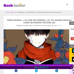 Sortie Manga : "Le livre des démons" (T1-T2), quand certains livres ne doivent pas être lus -7 tomes - en pause (mai 2021)