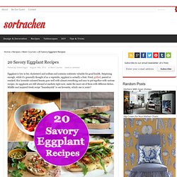 20 Savory Eggplant Recipes - Sortrachen