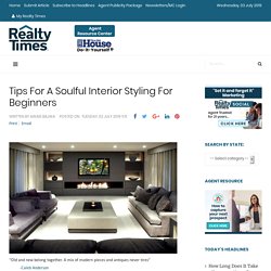 Tips For A Soulful Interior Styling For Beginners