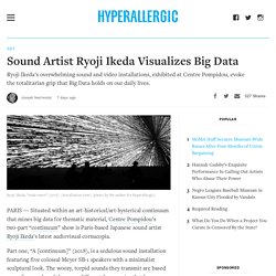 Sound Artist Ryoji Ikeda Visualizes Big Data