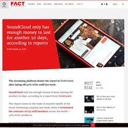 SoundCloud only has enough money to last 50 days according to reports
