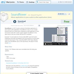 Download Soundflower for Mac - Allows applications to pass audio to other applications
