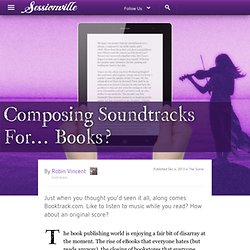 Composing Soundtracks For… Books?