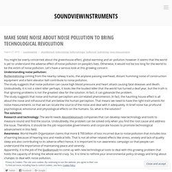 Make Some Noise about Noise Pollution to Bring Technological Revolution – soundviewinstruments