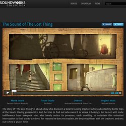 Exclusive Video Profiles of the Sound World » Blog Archive » The Sound of “The Lost Thing”