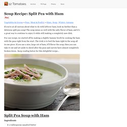 Soup Recipe: Split Pea with Ham