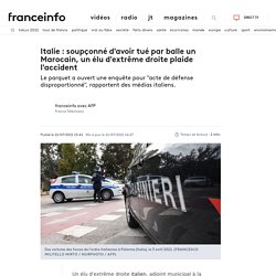 Italie : soupçonné d'avoir tué par balle un Marocain, un élu d'extrême droite plaide l'accident