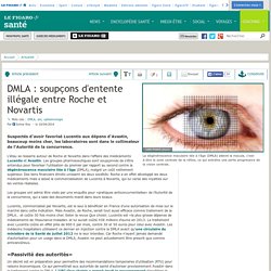 2014 enquête DMLA entente illégale Roche & Novartis