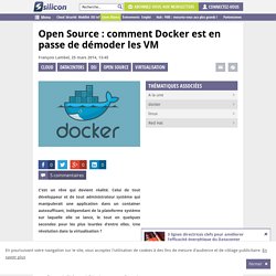 Open Source : comment Docker est en passe de démoder les VM
