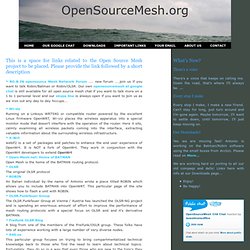 Open Source Mesh Networking, links to Batman, Robin, OLSR,