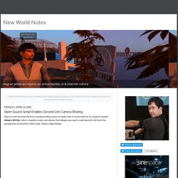 Open Source Script Enables Second Life Camera Sharing