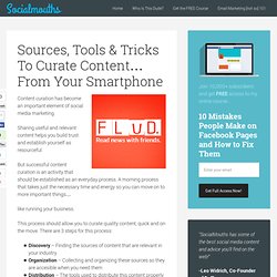 Sources, Tools & Tricks To Curate Content… From Your Smartphone