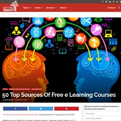 50 Top Sources Of Free eLearning Courses - Getting Smart by Guest Author - EdTech, elearning, IOLchat