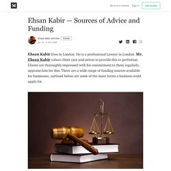 Ehsan Kabir — Sources of Advice and Funding