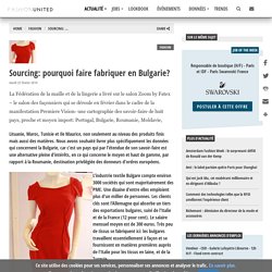 Sourcing: pourquoi faire fabriquer en Bulgarie?