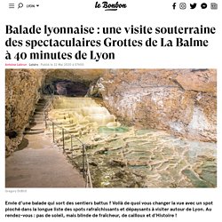 Balade lyonnaise : une visite souterraine des spectaculaires Grottes de La Balme à 40 minutes de Lyon