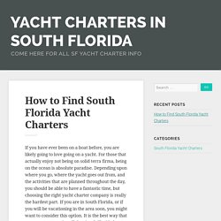 How to Find South Florida Yacht Charters