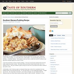 Southern Banana Pudding Recipe : Taste of Southern
