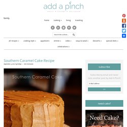 Southern Caramel Cake Recipe