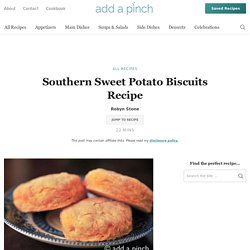 Southern Sweet Potato Biscuits Recipe