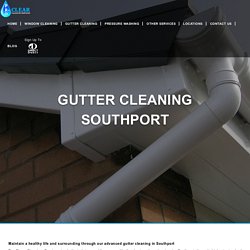 Gutter Cleaning Service Providers in Southport