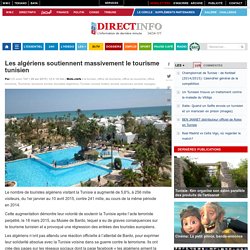 Les algériens soutiennent massivement le tourisme tunisien