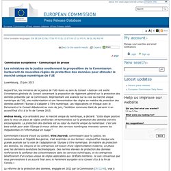 Les ministres de la justice soutiennent la proposition de la Commission instaurant de nouvelles règles de protection des données pour stimuler le marché unique numérique de l’UE