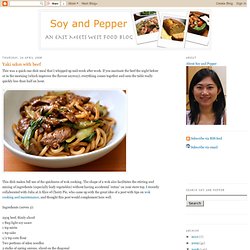 Soy and Pepper: Yaki udon with beef
