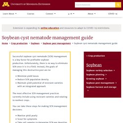 UNIVERSITY OF MINNESOTA - Soybean cyst nematode management guide.