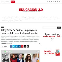#SoyProfeBeOnline, un proyecto para visibilizar el trabajo docente