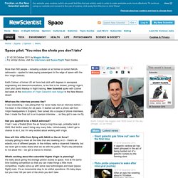 Space pilot: 'You miss the shots you don't take' - space - 26 October 2011